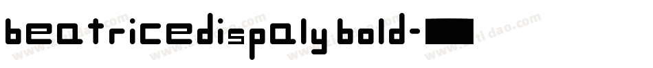 beatricedispaly bold字体转换